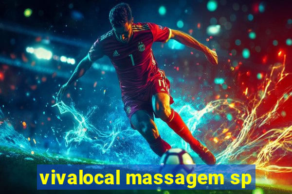 vivalocal massagem sp